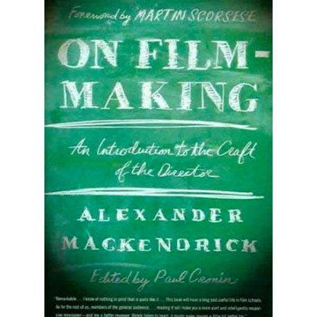 on filmmaking alexander mackendrick aprendercine.com